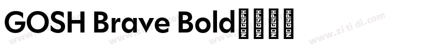 GOSH Brave Bold字体转换